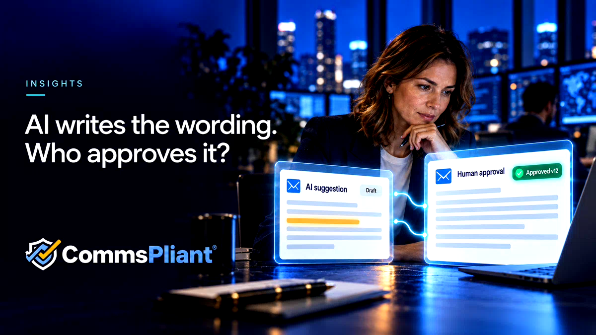 AI writes the wording. Who approves it?